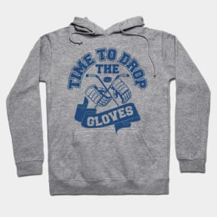 Drop the Hockey Gloves Hoodie